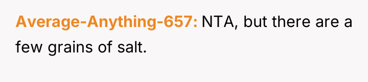 Average-Anything-657 NTA, but there are a few grains of salt.