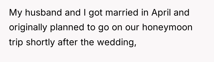 My husband and I got married in April and originally...