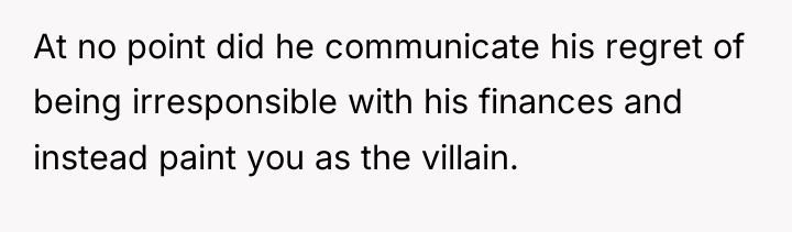 At no point did he communicate his regret of being...