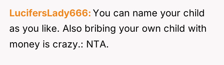 LucifersLady666 You can name your child as you like. Also...