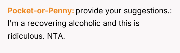 Pocket-or-Penny provide your suggestions.: I'm a recovering alcoholic and this...