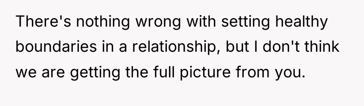 There's nothing wrong with setting healthy boundaries in a relationship,...
