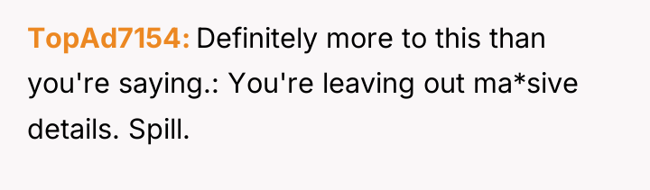 TopAd7154 Definitely more to this than you're saying.: You're leaving...