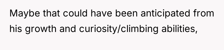 Maybe that could have been anticipated from his growth and...