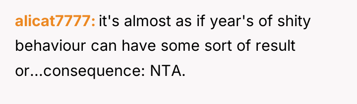 alicat7777 it's almost as if year's of shity behaviour can...