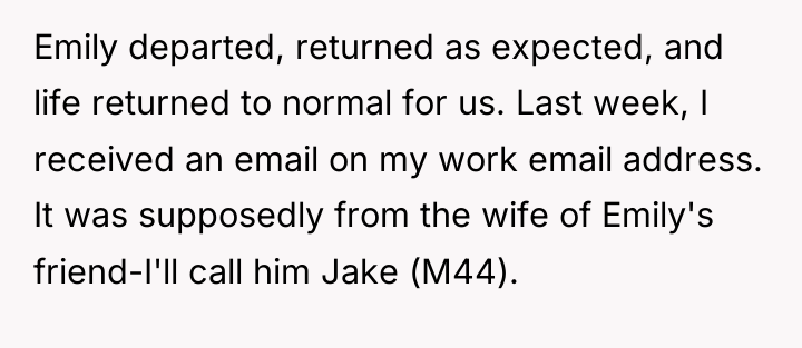 Emily departed, returned as expected, and life returned to normal...