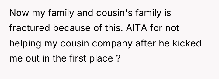 Now my family and cousin's family is fractured because of...