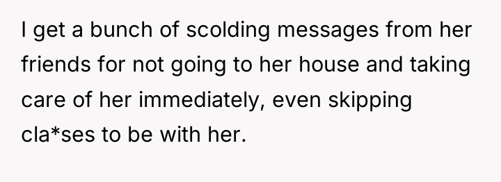 I get a bunch of scolding messages from her friends...