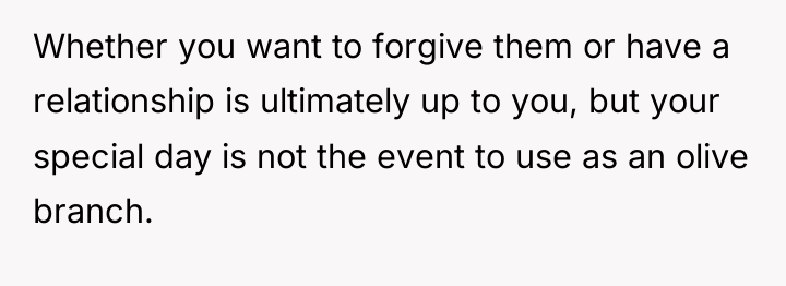 Whether you want to forgive them or have a relationship...