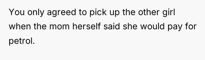 You only agreed to pick up the other girl when...