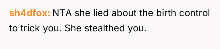 sh4dfox NTA she lied about the birth control to trick...