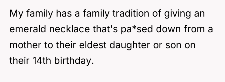 My family has a family tradition of giving an emerald...