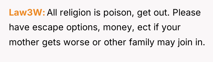 Law3W All religion is poison, get out. Please have escape...