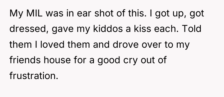 My MIL was in ear shot of this. I got...