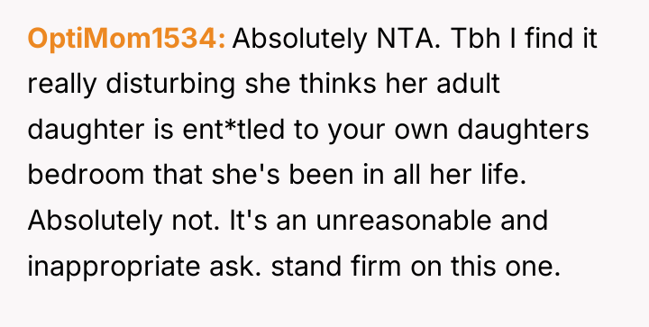 OptiMom1534 Absolutely NTA. Tbh I find it really disturbing she...
