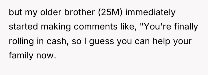 but my older brother (25M) immediately started making comments like,...