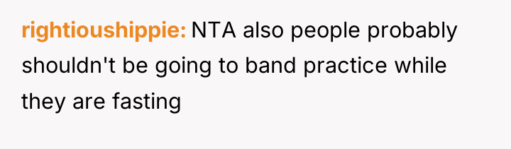 rightioushippie NTA also people probably shouldn't be going to band...