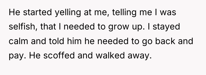 He started yelling at me, telling me I was selfish,...