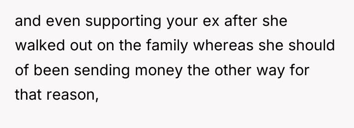and even supporting your ex after she walked out on...