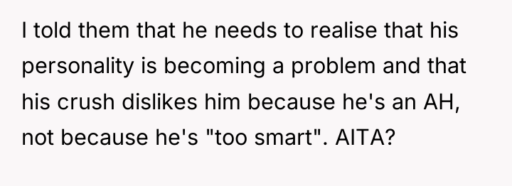 I told them that he needs to realise that his...