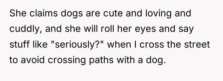 She claims dogs are cute and loving and cuddly, and...