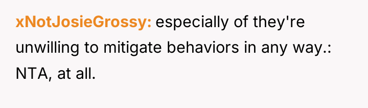 xNotJosieGrossy especially of they're unwilling to mitigate behaviors in any...