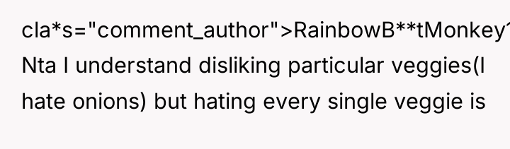cla*s="comment_author">RainbowB**tMonkey1: Nta I understand disliking particular veggies(I hate onions) but...