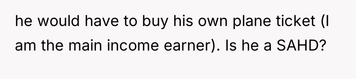 he would have to buy his own plane ticket (I...
