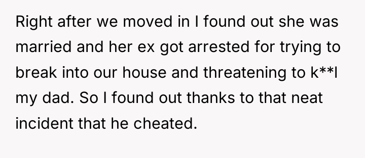 Right after we moved in I found out she was...