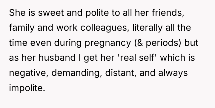 She is sweet and polite to all her friends, family...