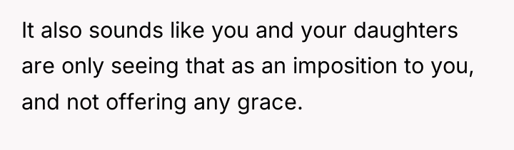 It also sounds like you and your daughters are only...
