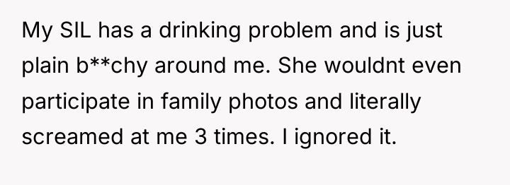 My SIL has a drinking problem and is just plain...