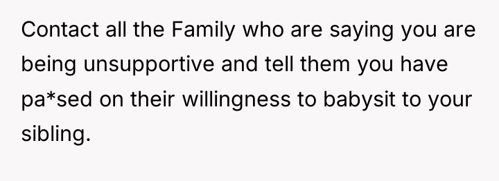 Contact all the Family who are saying you are being...