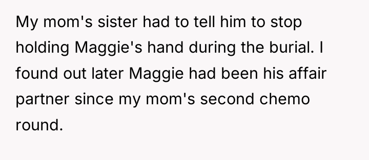 My mom's sister had to tell him to stop holding...