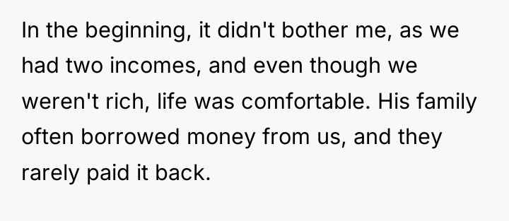 In the beginning, it didn't bother me, as we had...