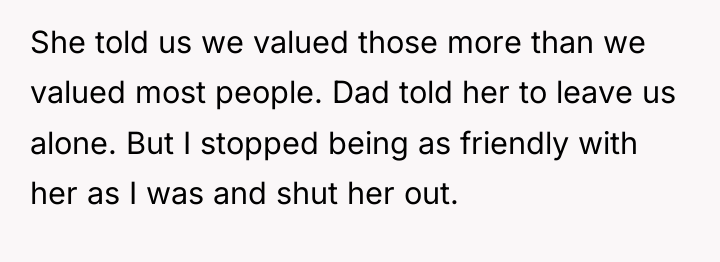 She told us we valued those more than we valued...