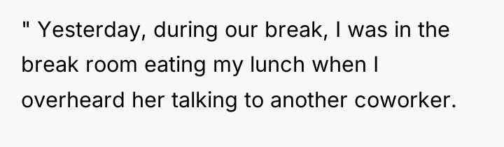 " Yesterday, during our break, I was in the break...