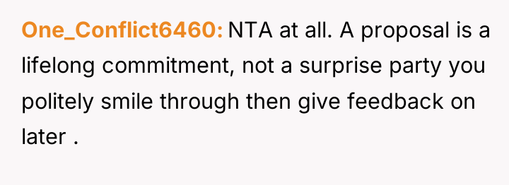 One_Conflict6460 NTA at all. A proposal is a lifelong commitment,...