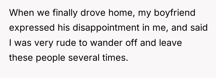 When we finally drove home, my boyfriend expressed his disappointment...