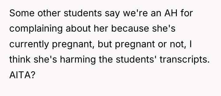 Some other students say we're an AH for complaining about...