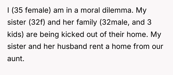 I (35 female) am in a moral dilemma. My sister...
