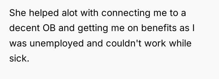 She helped alot with connecting me to a decent OB...