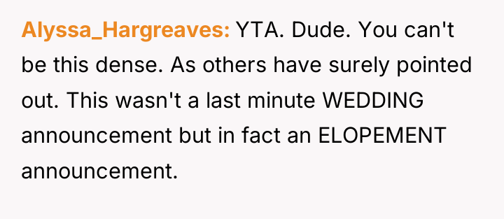 Alyssa_Hargreaves YTA. Dude. You can't be this dense. As others...