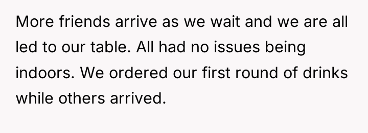 More friends arrive as we wait and we are all...