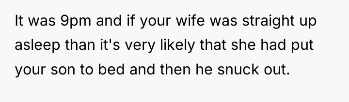 It was 9pm and if your wife was straight up...