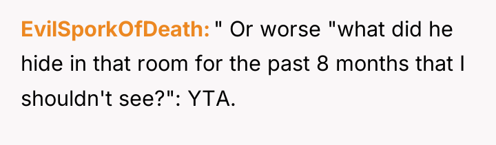 EvilSporkOfDeath " Or worse "what did he hide in that...