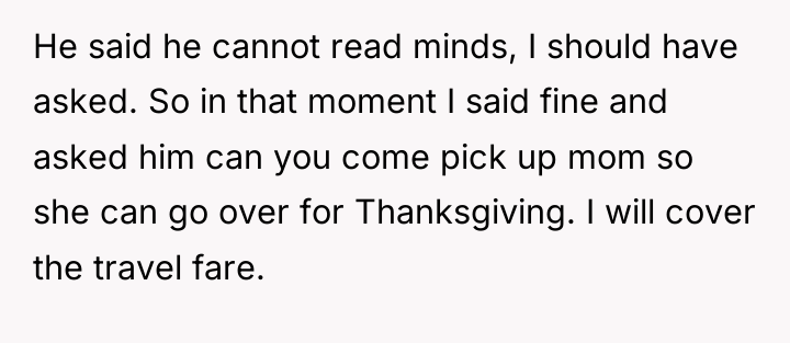 He said he cannot read minds, I should have asked....