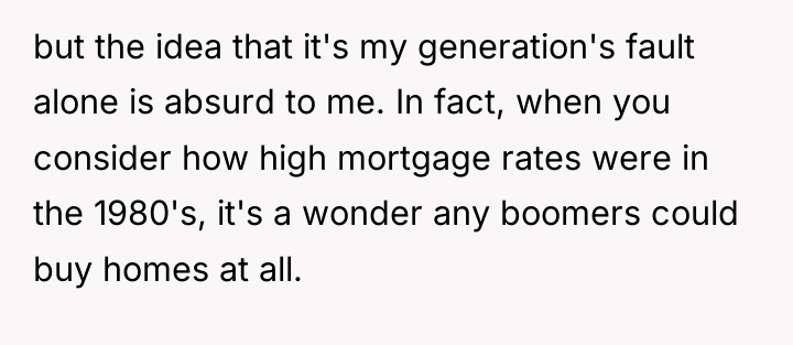 but the idea that it's my generation's fault alone is...