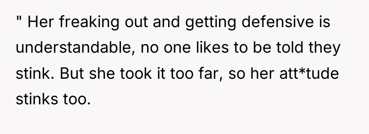 " Her freaking out and getting defensive is understandable, no...