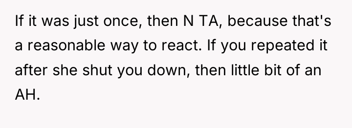 If it was just once, then N TA, because that's...